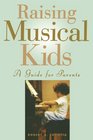 Raising Musical Kids A Guide For Parents