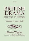 British Drama 15331642 A Catalogue Volume V 16031608