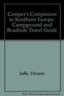 The Camper's Companion to Southern Europe/Campground and Roadside Travel Guide