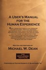 A User's Manual for the Human Experience