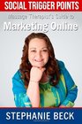 Social Trigger Points Massage Therapist Guide to Marketing Online