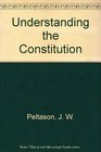 Understanding the Constitution