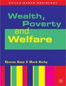 Wealth Poverty and Welfare