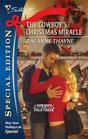 The Cowboy's Christmas Miracle (Cowboys of Cold Creek, Bk 4) (Silhouette Special Edition, No 1933)