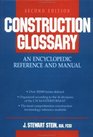 Construction Glossary An Encyclopedic Reference and Manual 2nd Edition