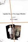 Lipshitz Six, or Two Angry Blondes