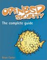 Openbsd Implementing the Secure Unix Platform