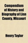 Compendium of History and Biography of Linn County Missouri