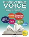 Discovering Voice Lessons to Teach Reading and Writing of Complex Text