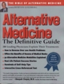 Alternative Medicine  The Definitive Guide