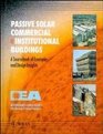 Passive Solar Commercial and Institutional Buildings A Sourcebook of Examples and Design Insights