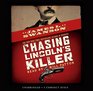 Chasing Lincoln's Killer  Audio Library Edition