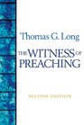 The Witness of Preaching Second Edition