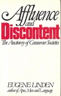 Affluence and Discontent The Anatomy of Consumer Societies