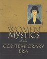 Women Mystics of the Contemporary Era 19th  20th Centuries
