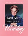 Dear Abby On Planning Your Wedding