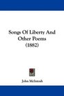 Songs Of Liberty And Other Poems