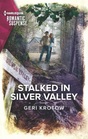 Stalked in Silver Valley