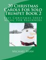20 Christmas Carols For Solo Trumpet Book 2 Easy Christmas Sheet Music For Beginners
