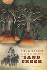 Forgotten Heroes and Villains of Sand Creek (CO)