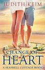 Change of Heart A Seashell Cottage Book