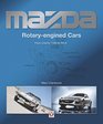 Mazda Rotaryengined Cars From Cosmo 110S to RX8