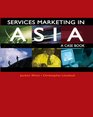 Services Marketing in Asia  A Case Book