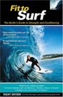 Fit to Surf  The Surfer's Guide to Strength and Conditioning