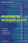 Managing without profit  The art of managing thirdsector organization