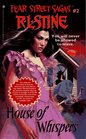 House of Whispers (Fear Street Sagas, Bk 2)