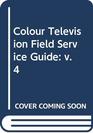ColorTV FieldService Guide
