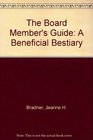 The Board Member's Guide A Beneficial Bestiary