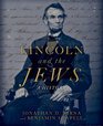 Lincoln and the Jews A History