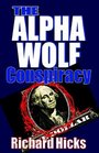 The Alpha Wolf Conspiracy