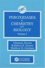 Peroxidases in Chemistry and Biology Volume I