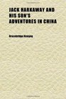 Jack Harkaway and His Son's Adventures in China
