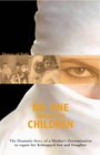 No One Takes My Children The Dramatic Story of a Mother's Determination to Regain her Kidnapped Son and Daughter