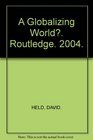 A Globalizing World Routledge 2004