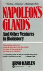 Napoleon's Glands and Other Ventures in Biohistory
