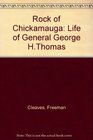 Rock of Chickamauga The Life of General George H Thomas