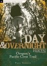 Day  Overnight Hikes Oregon's Pacific Crest Trail