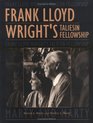 Frank Lloyd Wright's Taliesin Fellowship