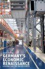 Germany's Economic Renaissance Lessons for the United States