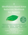 A MindfulnessBased Stress Reduction Workbook for Anxiety