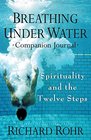 Breathing Under Water The Companion Journal