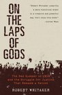 On the Laps of Gods The Red Summer of 1919 and the Struggle for Justice That Remade a Nation