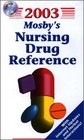 2003 Mosby's Nursing Drug Reference