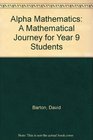 Alpha Mathematics A Mathematical Journey for Year 9 Students