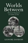 Worlds Between Historical Perspectives on Gender and Class