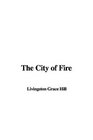 The City of Fire